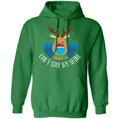 Can't Stop My Shine Shiny Nosed Reindeer Christmas Pullover Hoodie • $39.95