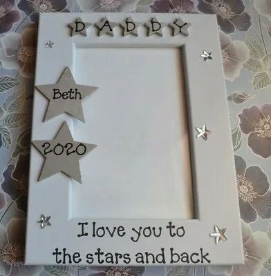 Personalised Handmade Photo Frame Daddy Mummy I Love You To The Stars And Back • £13.50