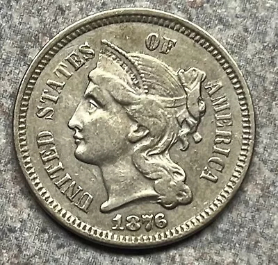 Better Date VF+ 1876  Three Cent Nickel • $90