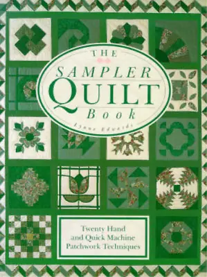 The Sampler Quilt Book Edwards Lynne Used; Good Book • £3.36