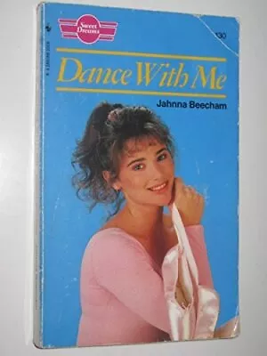 Dance With Me (Sweet Dreams)-Jahnna Beecham • £4.46