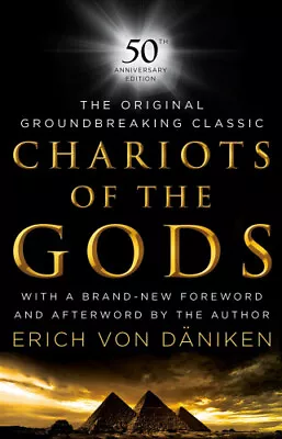 Chariots Of The Gods: 50th Anniversary Edition By Erich Von Daniken • £19.92