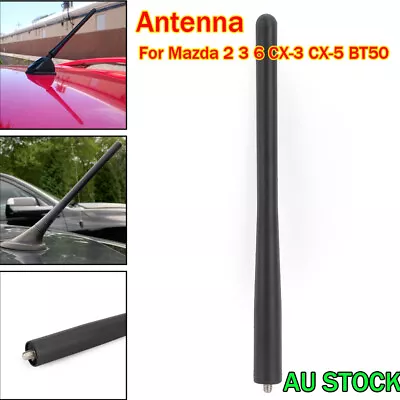 Replacement Car Antenna Radio Signal Aerial For Mazda 2 3 6 CX-3 CX-5 BT50 SP • $18.41