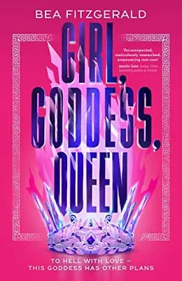 Girl Goddess Queen: A Hades And Persephone Fantasy Romance From A Growing TikT • £6.36