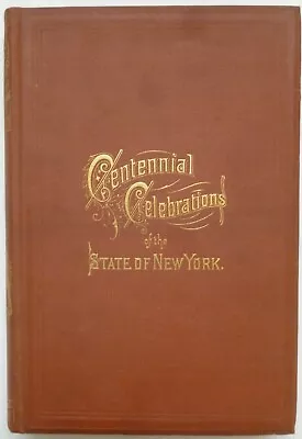 1879 Centennial Celebrations Of The State Of New York - Excellent Publication • $45