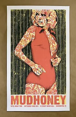 *Mudhoney-Washington DC 9/13/13 AP Poster By Mathias Valdez *S/N #99/100*Sperry* • $99.97