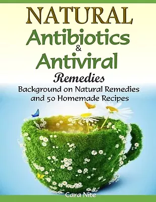 Natural Remedies For All Kinds Of Diseases Over 50 Natural Recipes That Provi... • £10.95