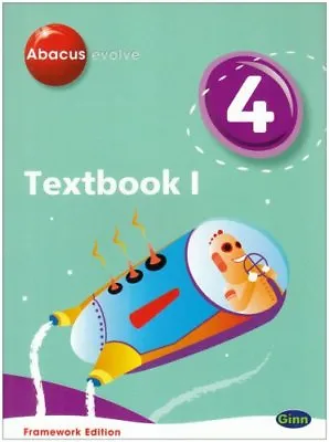 Abacus Evolve Year 4/P5: Textbook 1 Framework Edition: Textbook No. 1 (Abacus  • £2.47