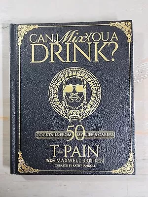Can I Mix You A Drink - T-Pain  (No Dustcover) Mixology Nightlife Bartender Gift • $15.55