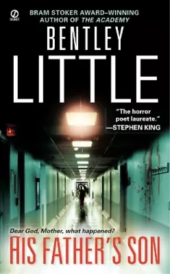 Bentley Little His Father's Son (Paperback) • $21.68