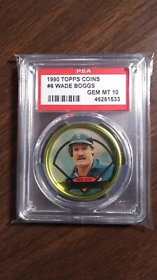1990 Topps Coins #6 Wade Boggs Red Sox Graded PSA 10 Gem Mint Pop 8 • $76.46