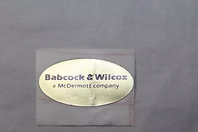 Collectible Sticker Badge Decal Label Advertising Babcock & Wilcox McDermott Co • $12.88