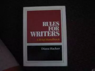 Rules For Writers: A Brief Handbook - Paperback By Hacker Diana - GOOD • $6.55