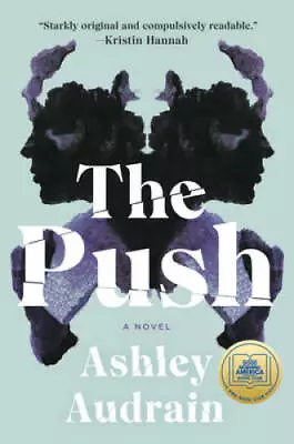 The Push: A Novel - Hardcover By Audrain Ashley - GOOD • $5.70