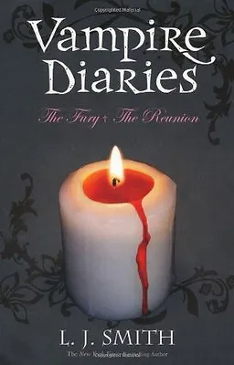 The Fury: AND The Reunion Bks. 3 & 4 (The Vampire Diaries) By L J Smith • £3.50