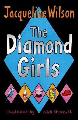 £2.51 • Buy The Diamond Girls By Jacqueline Wilson, Nick Sharratt. 9780552553766