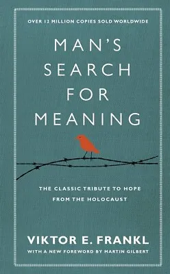 Man's Search For Meaning: The Classic Tribute By Viktor E Frankl (Hardcover)-NEW • $18.80