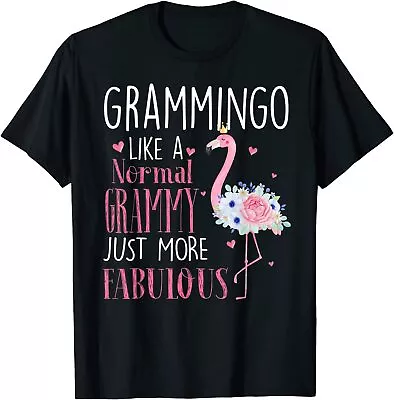 Flamingo Grammingo Like A Normal Grammy Gifts Mother's Day T-Shirt Size S-5XL • $19.99