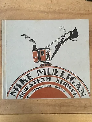 Mike Mulligan And His Steam Shovel By Virginia Lee Burton • $59