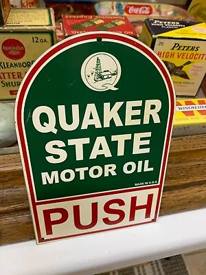 $75 • Buy  QUAKER STATE MOTOR OIL  METAL DOOR PUSH SIGN (8 X 5 ) NICE (UNUSED) CONDITION