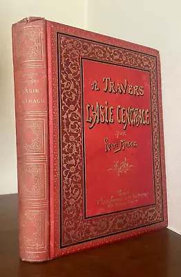 Moser H.A Travers L'Asie Centrale. 1885 • $212.74