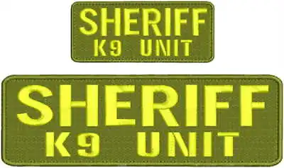 Sheriff K9 Unit Embroidery Patches 3x10 And 2x5 Hook On Back Od Green Yellow  • $13.99