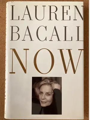 Now By Lauren Bacall (Hardcover 1994) • £4