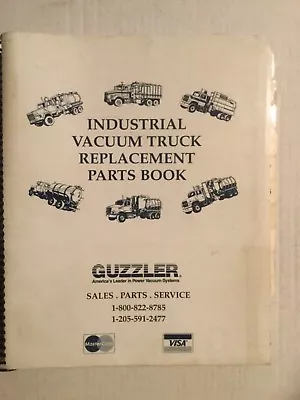 Guzzler Vactor Vacuum Truck Replacement Parts Book Dated 1996  • $40