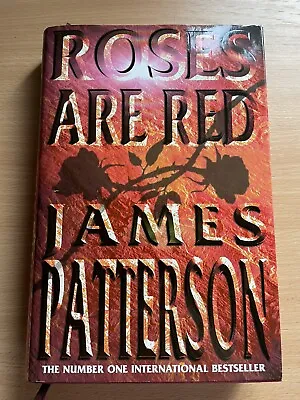 Roses Are Red James Patterson First Edition 1st Impression Hardback 2000 • £9.95