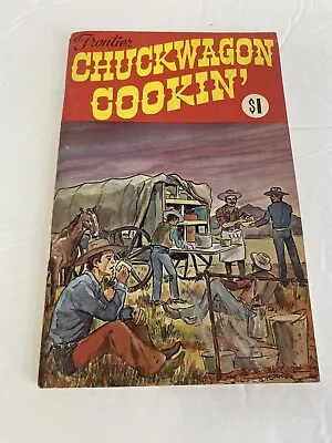 Vintage Frontier Chuckwagon Cookin' 1972 Cookbook Recipes Baxter Co. Amarillo TX • $14.99