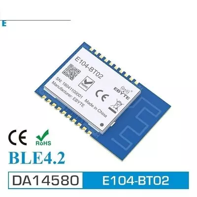 E104-BT02 LowPower 0dBm Transceiver SMD UART DA14580 BLE4.2 Bluetooth Module Lot • $7.79