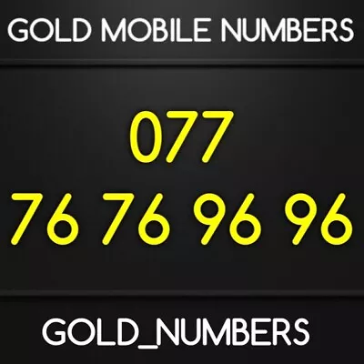 Gold Diamond Special Vip Easy Golden 0777 Mobile Number 07776769696 • £300