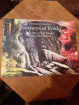 Journeys Of Frodo.Barbara Strachey. An Atlas Of The Lord Of The Rings. • £45