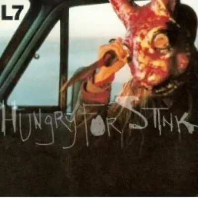 L7 : Hungry For Stink CD Value Guaranteed From EBay’s Biggest Seller! • £27.61