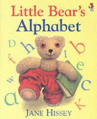 Little Bear's Alphabet (Old Bear & Friends) By Jane Hissey • £2.39