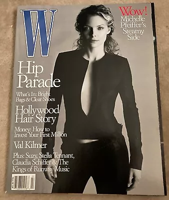 Vintage W Magazine February 1999 M. Pfeiffer Val Kilmer The Kings Runway Music • $24