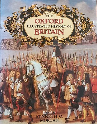 The Oxford Illustrated History Of Britain By Kenneth O. Morgan (Hardcover 1984) • £9.99