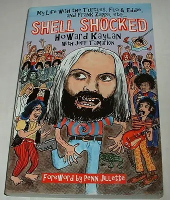 Shell Shocked My Life With The Turtles Frank Zappa Howard Kaylan Signed Vg Cond. • $78