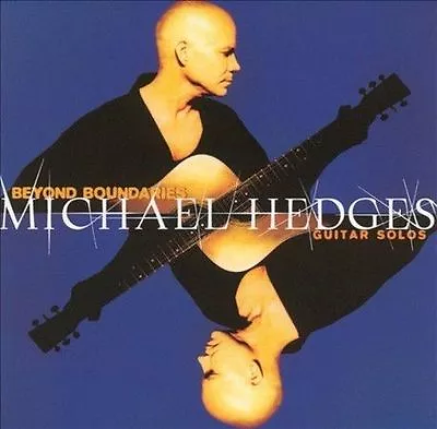 Beyond Boundaries: Guitar Solos By Michael Hedges (CD Sep-2001 Windham Hill) • $3.99