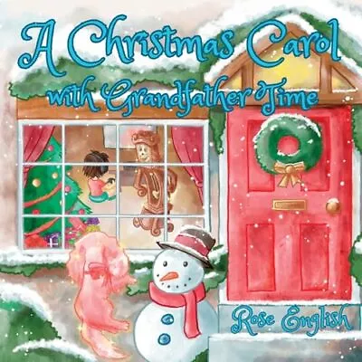 A Christmas Carol With Grandfather Time By Rose English • $13.78