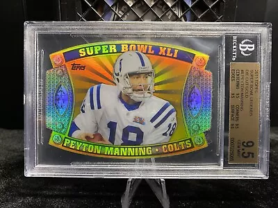 2011 Topps Super Bowl Legend Peyton Manning Die Cut Gold /99 BGS 9.5 • $299.99