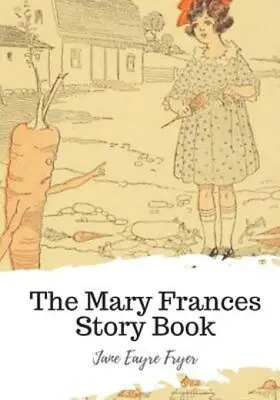 The Mary Frances Story Book • $12.12