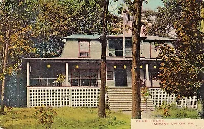 Club House In Mount Union PA 1911 • $3