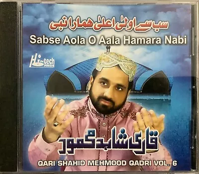 Sabse Aola O Aala Hamara Nabi Vol 6 By Qari Shahid Mehmood Qadri - Naat CD • £11.99