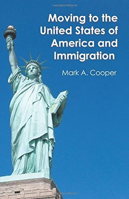 £3.99 • Buy Moving To The United States Of America And Immigration By Cooper, Mark A. Book