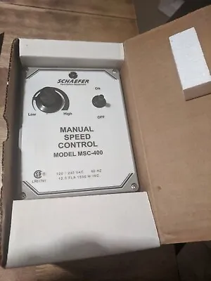 Schaefer Manual Variable Speed Fan Control 115/230 Volt. Model MSC-400 NEW • $169.99