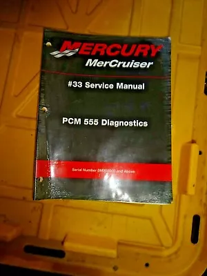 Mercury 90-863757-1 Service Manual #33 PCM 555 Diagnostics S/N 0M000000 + Above • $8.99