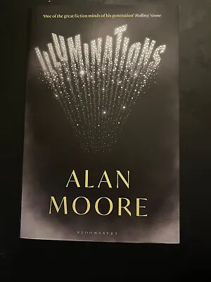 £12.90 • Buy Alan Moore - 'Illuminations'  SIGNED Hardback Book - Brand New