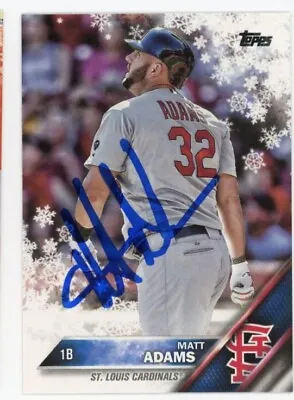 Signed Baseball Card Auto Topps Holiday 2016 Matt Adams St Louis Cardinals #88 • $9.99