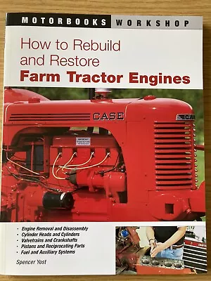 How To Rebuild & Restore Farm Tractor Engines Spencer Yost * Motorbooks Workshop • £18